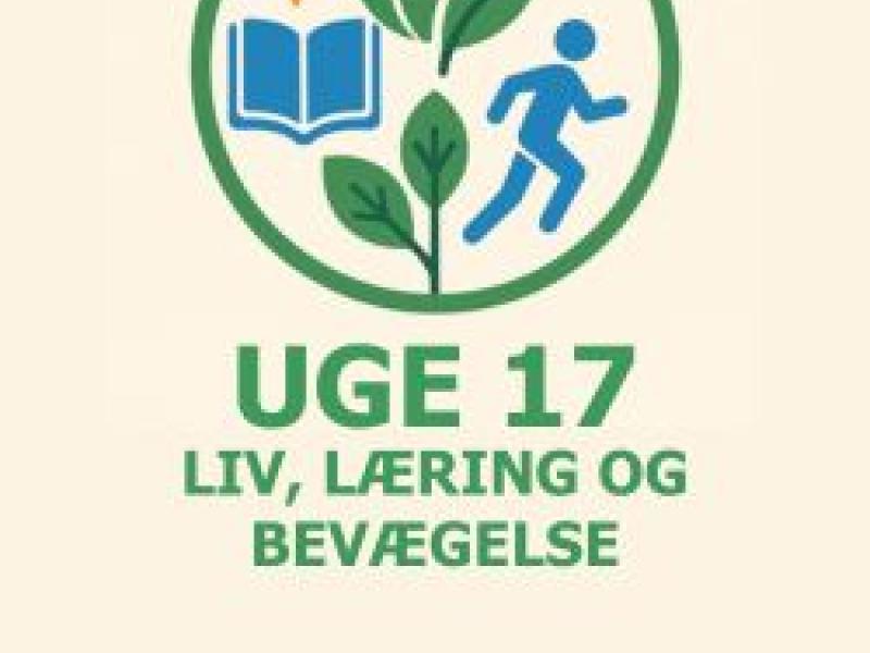 Kick off arrangement - Liv, Læring og Bevægelse i uge 17
